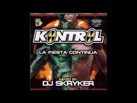 Kontrol – La Fiesta Continua (2006) CD 1 DJ Skryker