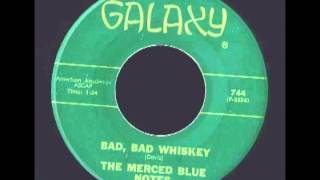 The merced blue notes - Bad bad whiskey - Galaxy - 1966