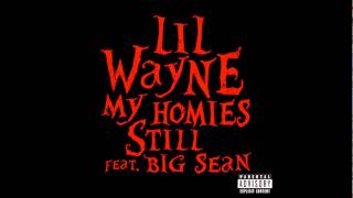 Lil Wayne ft. Big Sean - My Homies Still