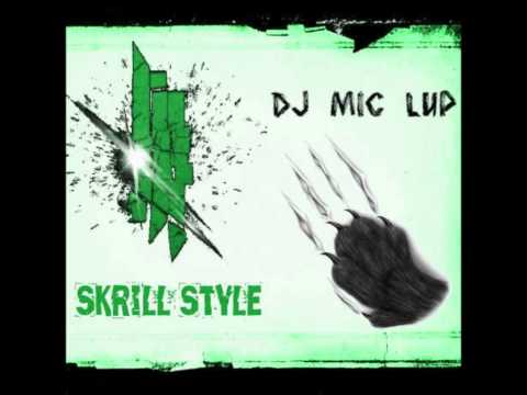 Dj Mic Lup - Skrill Style