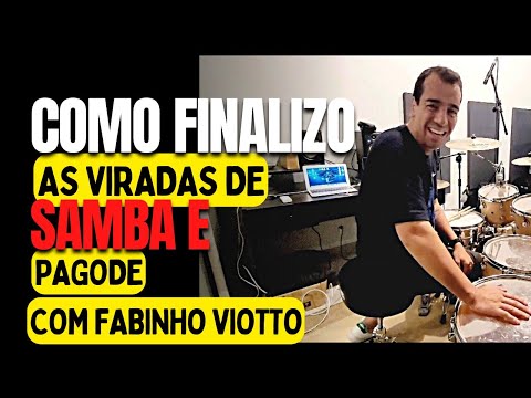 Viradas de Samba e Pagode na bateria, como finalizo?