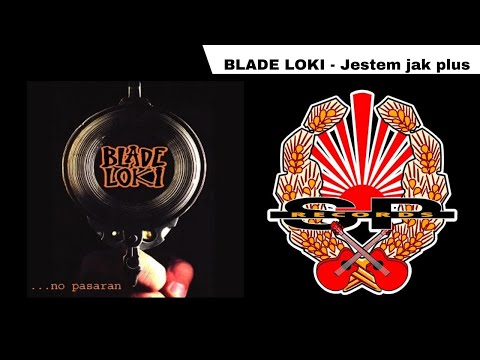 BLADE LOKI - Jestem jak plus [OFFICIAL AUDIO]