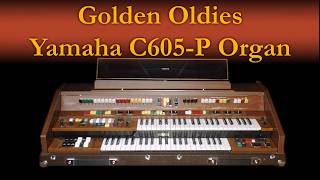 Video thumbnail for The Yamaha Electone C605P organ - Golden Oldies by auronoxe