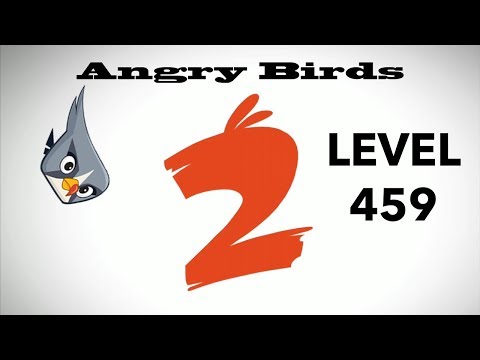 Angry Birds 2 Level 459 3 Star Walkthrough Gameplay