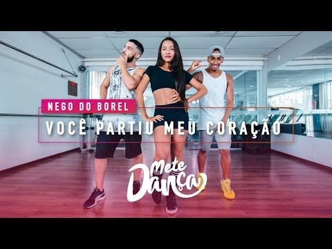 Nego do Borel - Você Partiu Meu Coração ft. Anitta, Wesley Safadão - Coreografia: Mete Dança