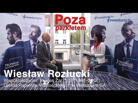Wiesław Rozłucki - Współzałożyciel, pierwszy Prezes GPW w Warszawie SA, #44 POZA PARKIETEM