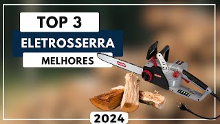 Top 3 Melhores Eletrosserra Custo Benefício Para 2024