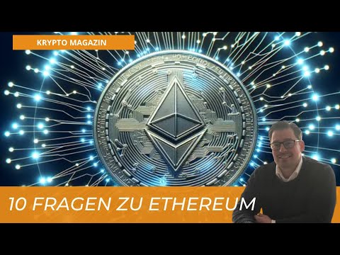 10 wichtige Fragen zu Ethereum