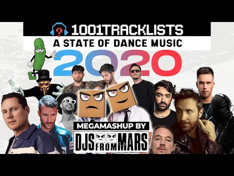 Djs From Mars - 1001 Tracklists A State Of Dance Music 2020 Megamashup Mix (50 Tracks In 12 Minu...