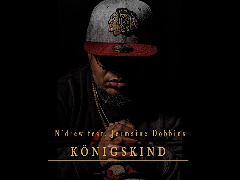 N´DREW feat. Jermaine Dobbins - KÖNIGSKIND (OFFICIAL VIDEO)