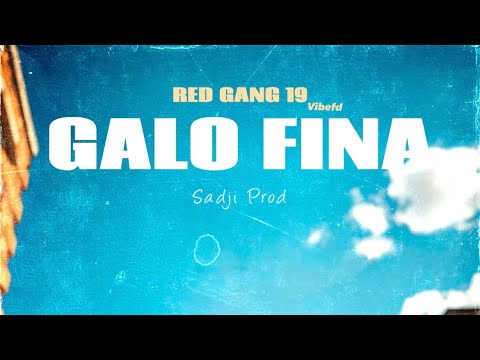 Red Gang - Galo Fina - (Audio Officiel) Prod By @SadjiProd 