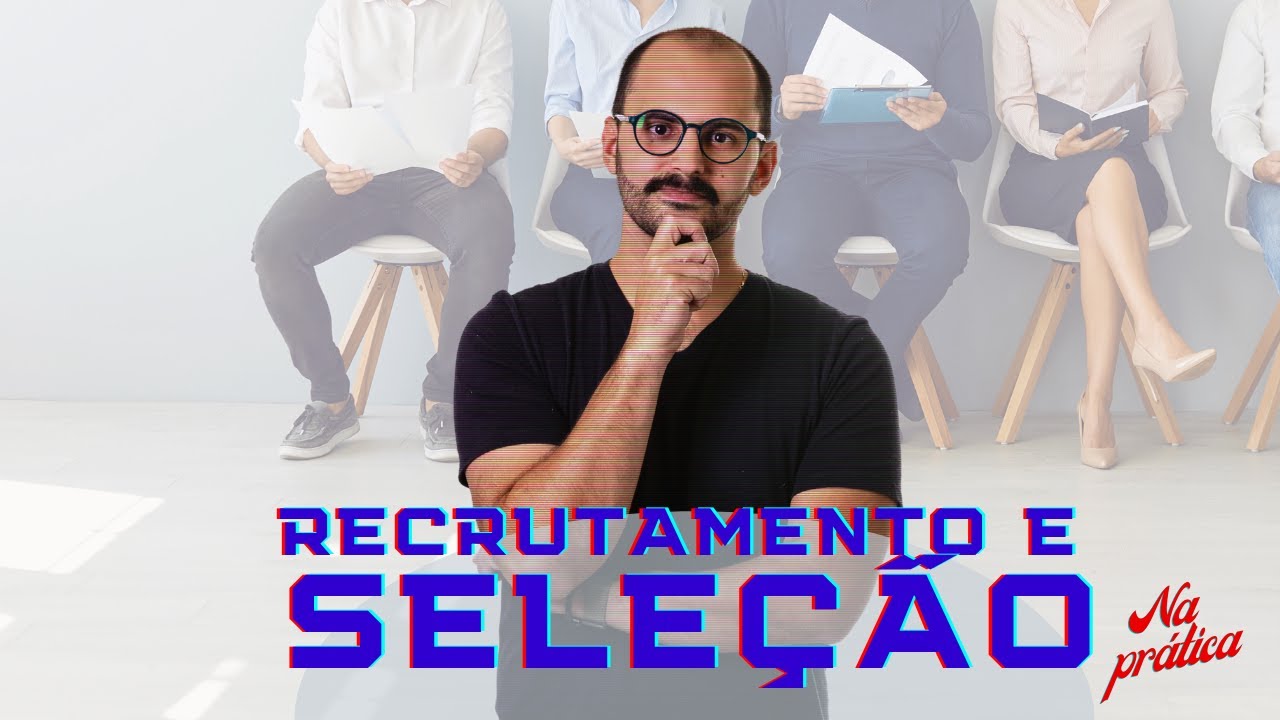 Recrutamento e seleção de pessoas (RH) | NA PRÁTICA (PDF INCLUSO)