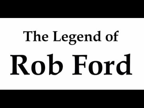 ROB FORD-THE LEGEND OF ROB FORD- Political Satire by Pierre Chalifoux