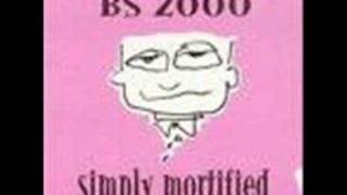 Bs 2000 - Bs is good