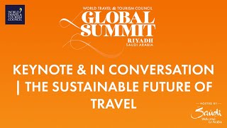 WTTC Global Summit Saudi Arabia 2022 Keynote - The Sustainable Future of Travel (English)