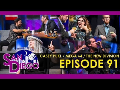 Tonight in San Diego Episode 91 - Casy Pukl / Mega 64 / The New Division