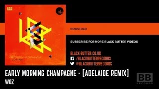 Early Morning Champagne [Adelaide Remix]