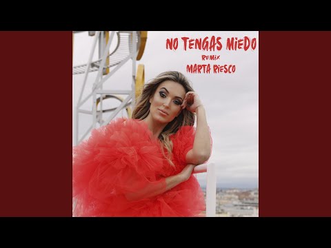 No Tengas Miedo (Remix)