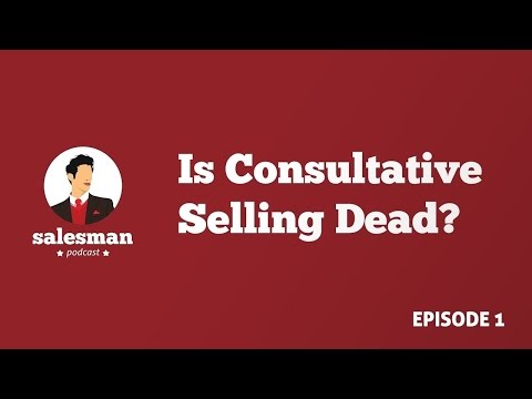 Salesman Podcast EP1 : Is Consultative Selling Dead? With Linda Richardson