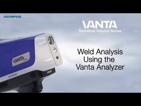 Vanta™ Technical Tutorial Series | Weld Analysis