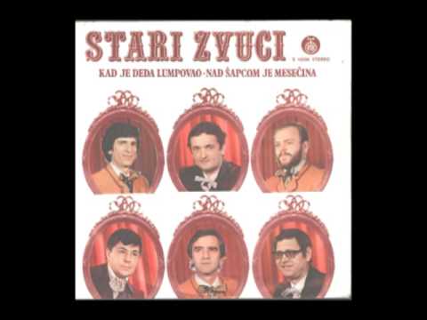 STARI ZVUCI - Kad je deda lumpovao
