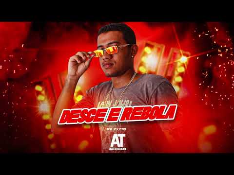 MC FITTA - DESCE E REBOLA - BREGA FUNK - 2025 