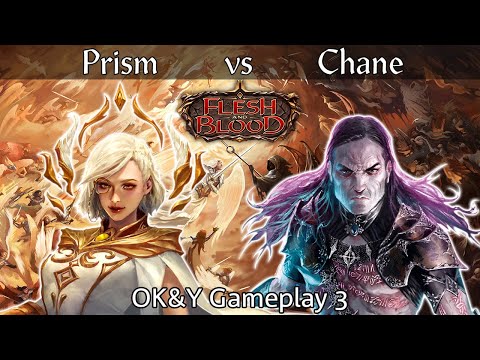 Prism vs Chane Classic Constructed | Flesh and Blood | OK&Y Gameplay 3