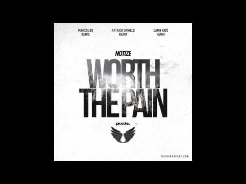 Notize - Worth the Pain (Damn Kids Remix)
