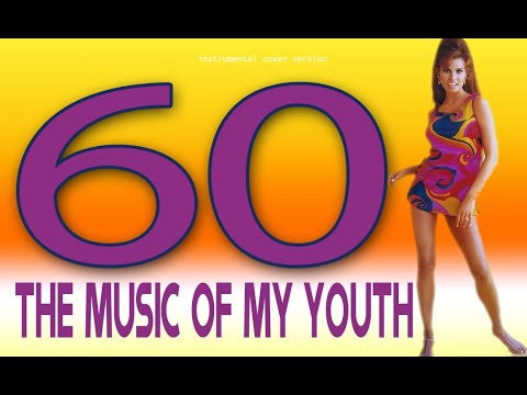 60`s THE MUSIC OF MY YOUTH - Collections big hits of sixties