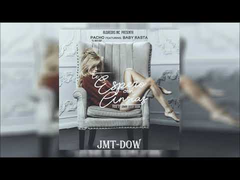 Pacho El Antifeka Ft Baby Rasta - Te Espero Con Ansias (Vídeo Letras) | Reggaeton 2018