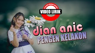 Download lagu DIAN ANIC_PENGEN KELAKON, LAGU NOSTALGIA, TARLING LAWAS, VIDEO LIRIK, ANICA NADA mp3