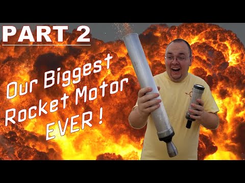 Our BIGGEST homemade rocket motor EVER - PART 2