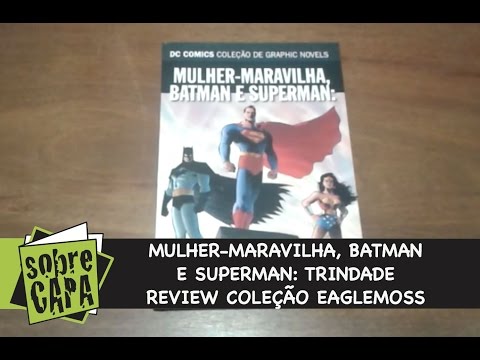 Mulher-Maravilha, Batman e Superman: Trindade - Eaglemoss - Review