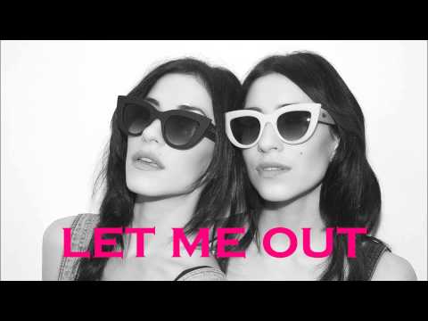 The Veronicas - Let me out