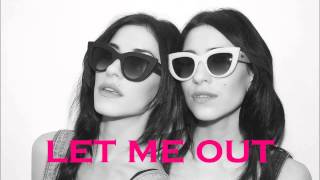 The Veronicas - Let me out