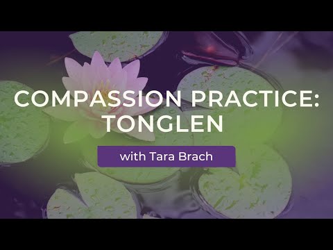 Compassion Practice: Tonglen, with Tara Brach