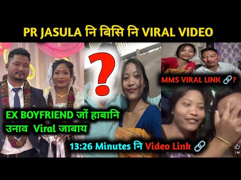 PR Jasula ni hinjao ni viral video // Pr Jasula ni hinjao arw ex boyfriend ni viral photos
