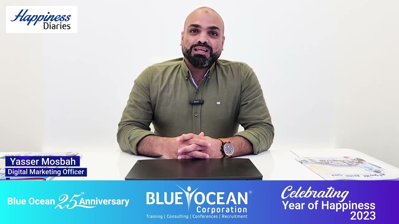 Blue Ocean Corporation Happiness Diaries 2023 - Yasser Mosbah
