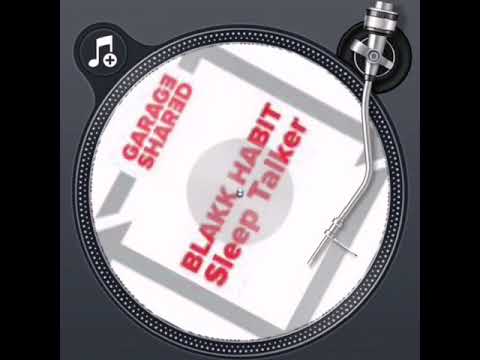 Blakk Habit - Sleep Talker (Club Mix)