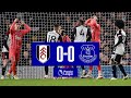 FULHAM 0-0 EVERTON | Premier League highlights