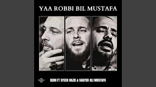Download lagu Yaa Robbi Bil Mustafa mp3