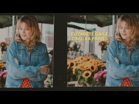 Elizabete Gaile - Zinu, ka pāries (Oficiālais Audio)