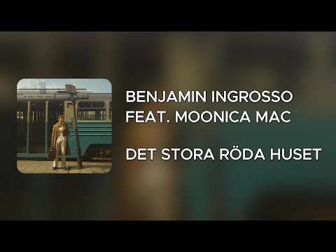Benjamin Ingrosso & Moonica Mac - Det stora röda huset (English Translation)