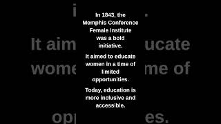 In 1843, the Memphis Conference Female Institute was a bold initiative.