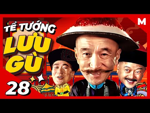 Tể Tướng Lưu Gù - Tập 28 | Diệt Trừ Tham Quan Vụ Án Chấn Động | Thuyết Minh | Full HD | iPhim