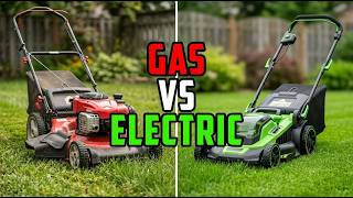 Gas vs Electric Lawn Mowers Which Should You Choose | Is Gas Officially Dead?