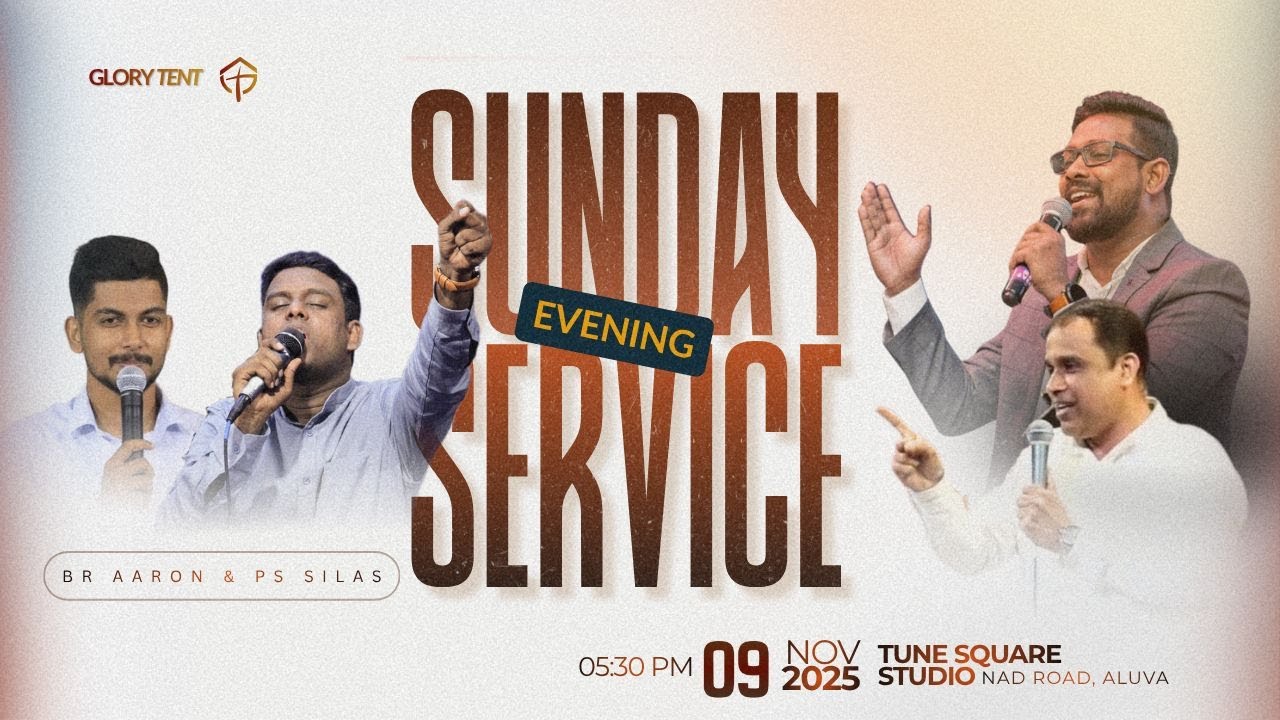 𝐆𝐋𝐎𝐑𝐘 𝐓𝐄𝐍𝐓 | 𝐒𝐔𝐍𝐃𝐀𝐘 𝐄𝐕𝐄𝐍𝐈𝐍𝐆 𝐒𝐄𝐑𝐕𝐈𝐂𝐄 | 𝐖𝐎𝐑𝐒𝐇𝐈𝐏 & 𝐏𝐑𝐀𝐘𝐄𝐑 | 9 𝐍𝐨𝐯𝐞𝐦𝐛𝐞𝐫 𝟐𝟎𝟐𝟓