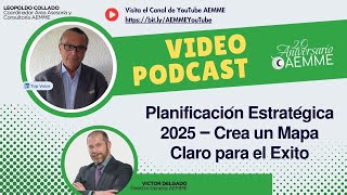 Planificación Estratégica 2025-Crea un Mapa claro para el Éxito
