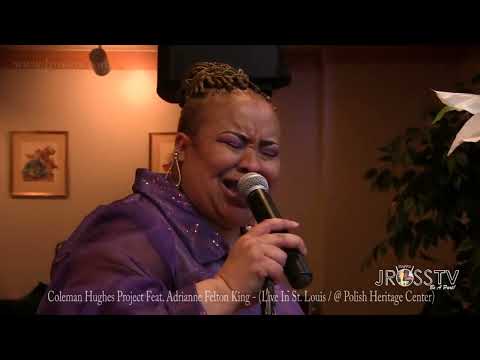 James Ross @ (Vocalist) Adrianne Felton-King - "Somebody Else Guy" -  www.Jross-tv.com (St. Louis)