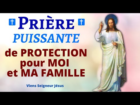 Prière de PROTECTION pour la Journée pour MOI et MA FAMILLE 🙏 Prière Puissante de Protection Divine